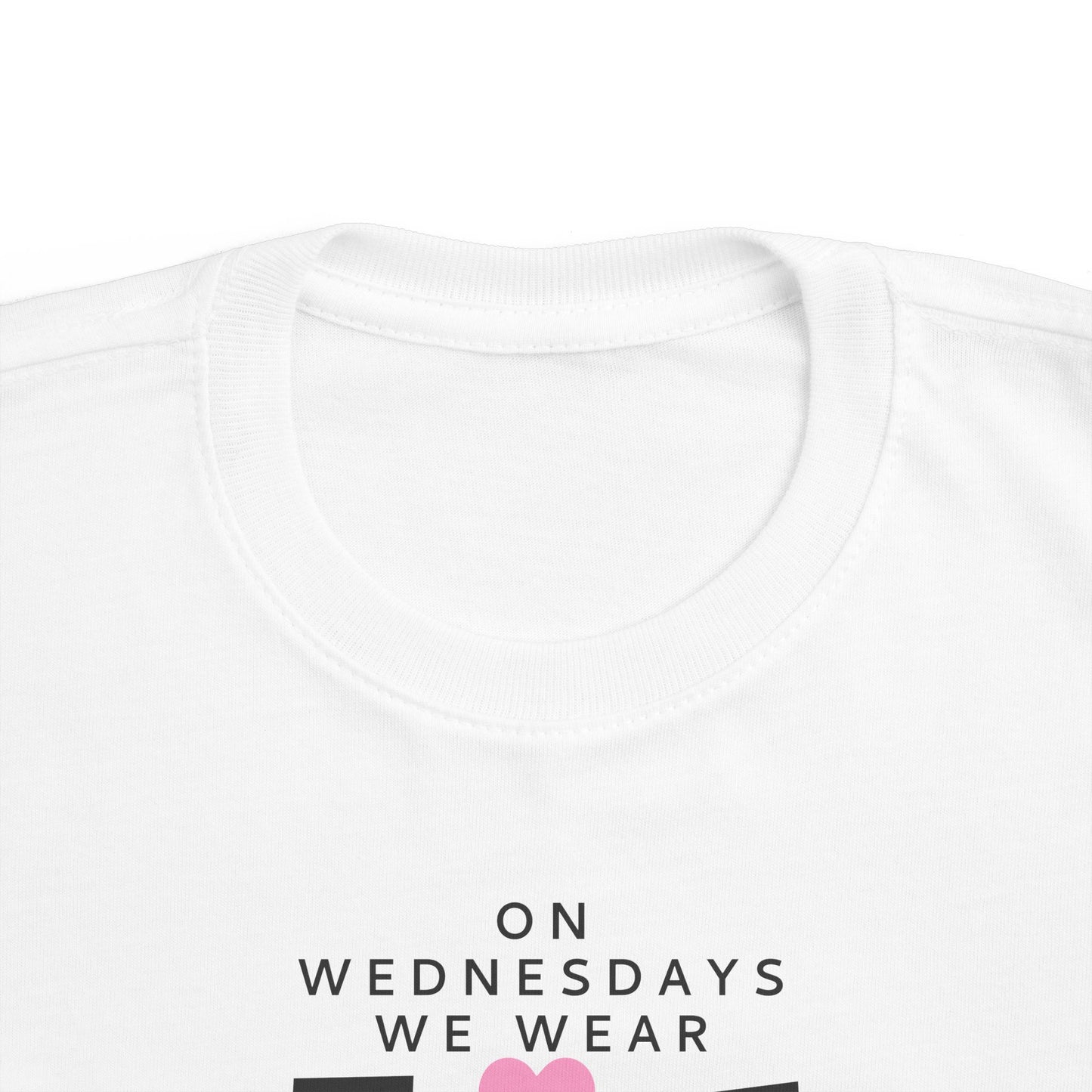 On Wednesdays We Wear Pink Toddler tshirt
