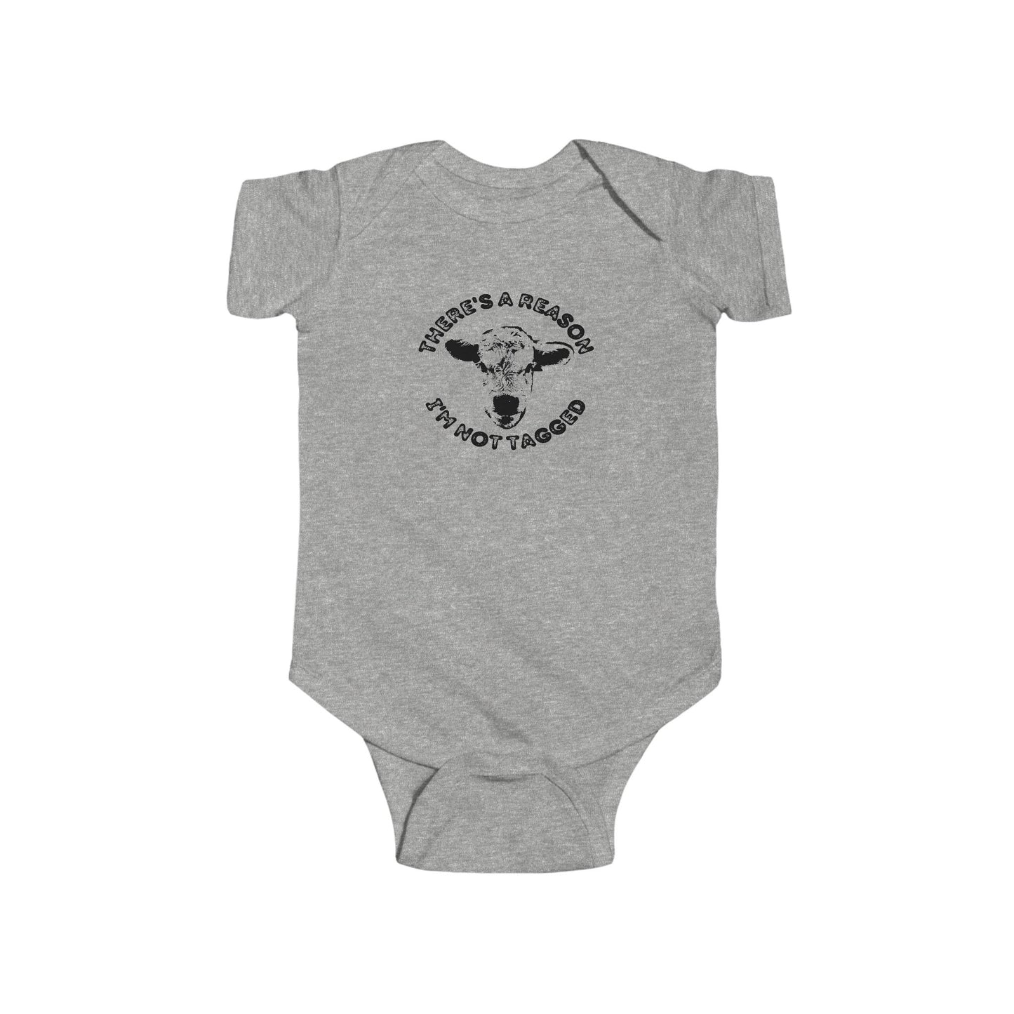 Baby onesie "There's a Reason I'm Not Tagged"