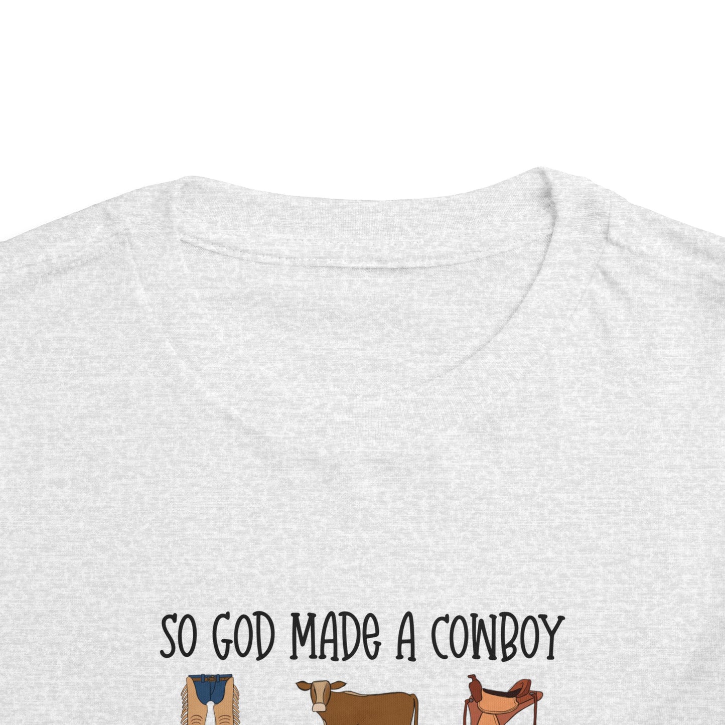 So God Made A Cowboy toddler tshirt