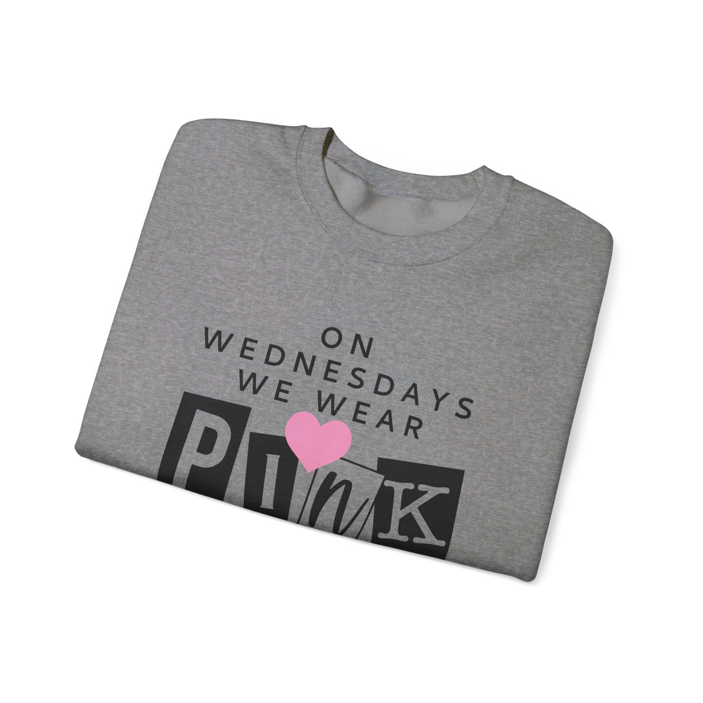 On Wednesdays We Wear Pink Adult Unisex Sweatshirt