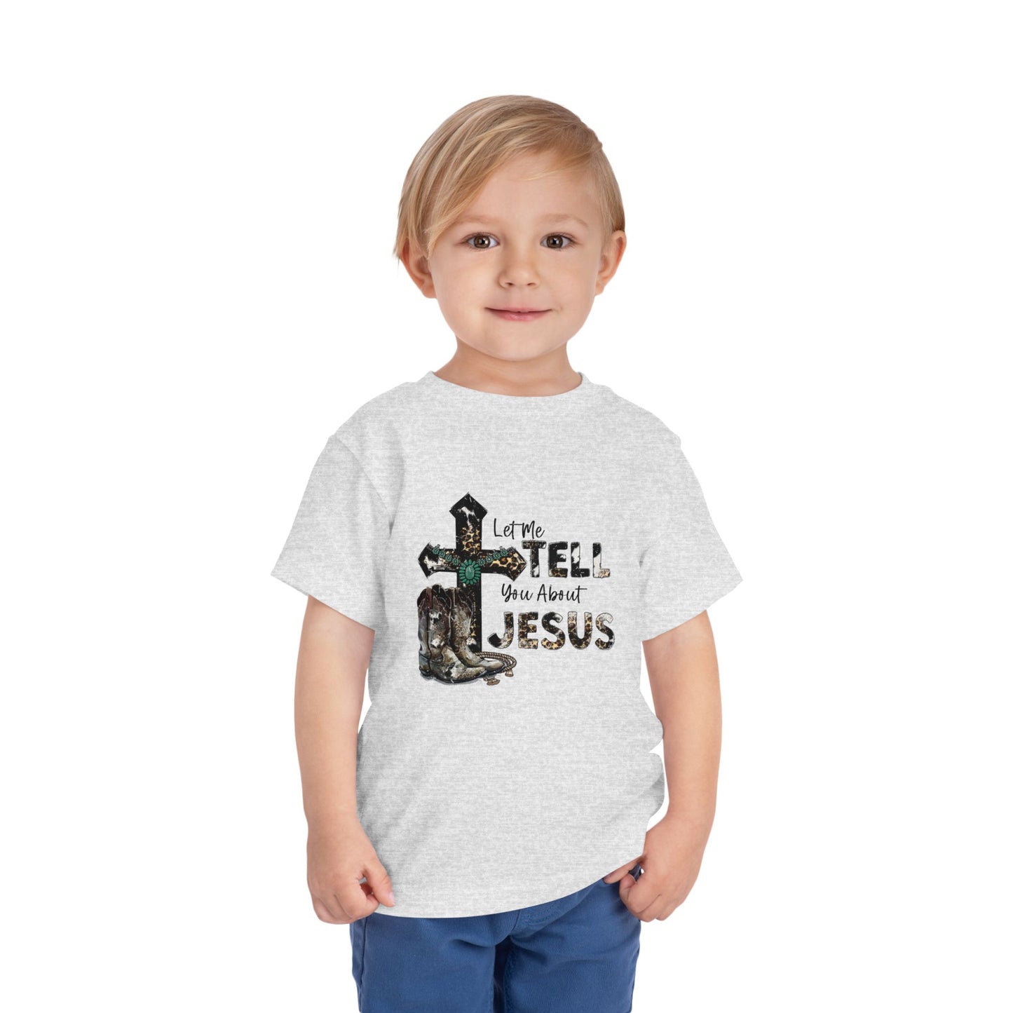 Let me tell you about. Jesus toddler shirt