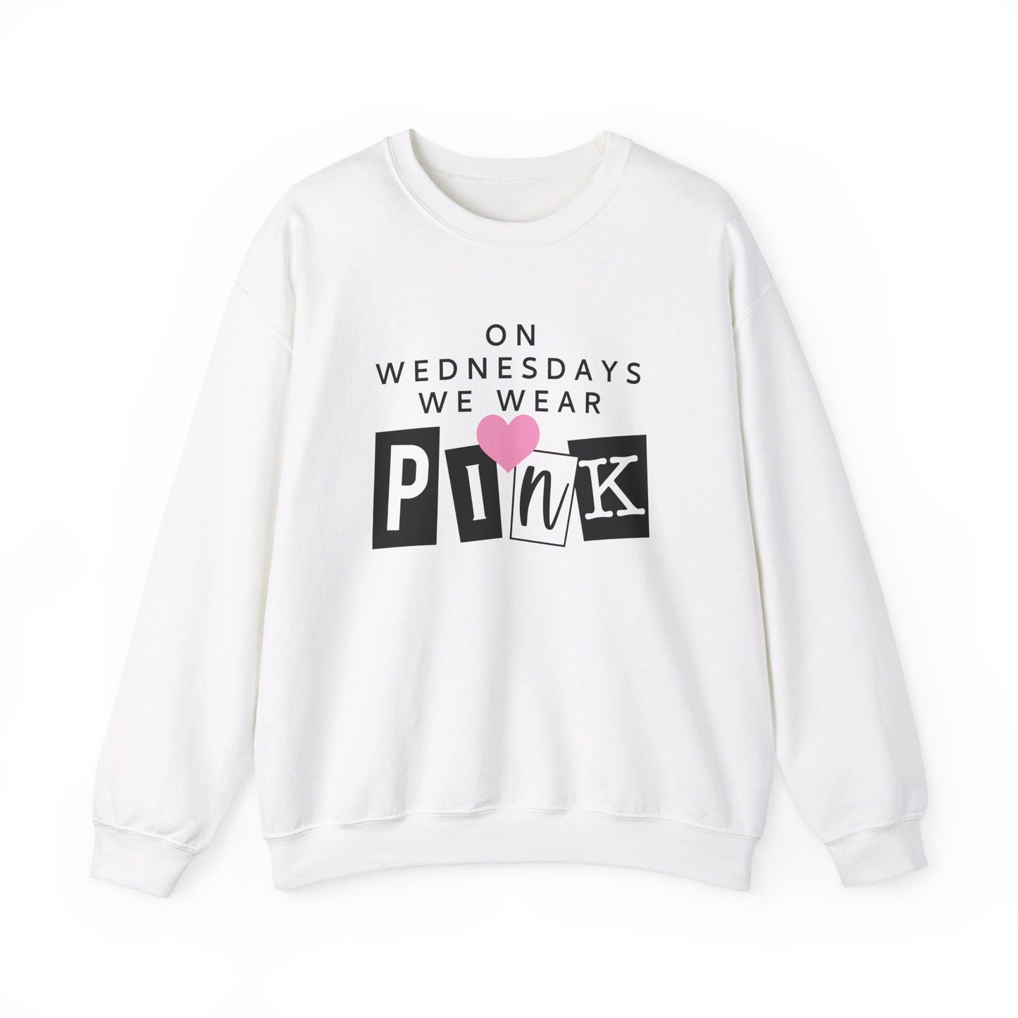 On Wednesdays We Wear Pink Adult Unisex Sweatshirt