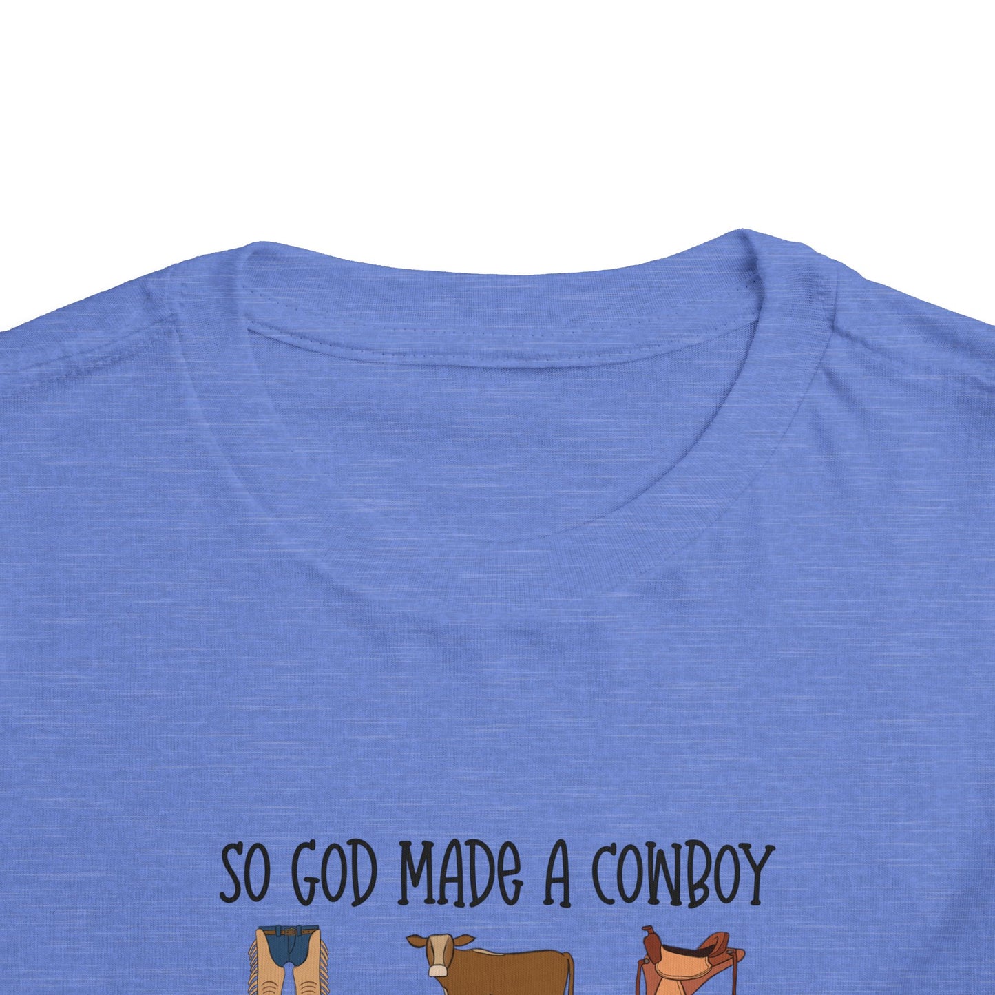 So God Made A Cowboy toddler tshirt