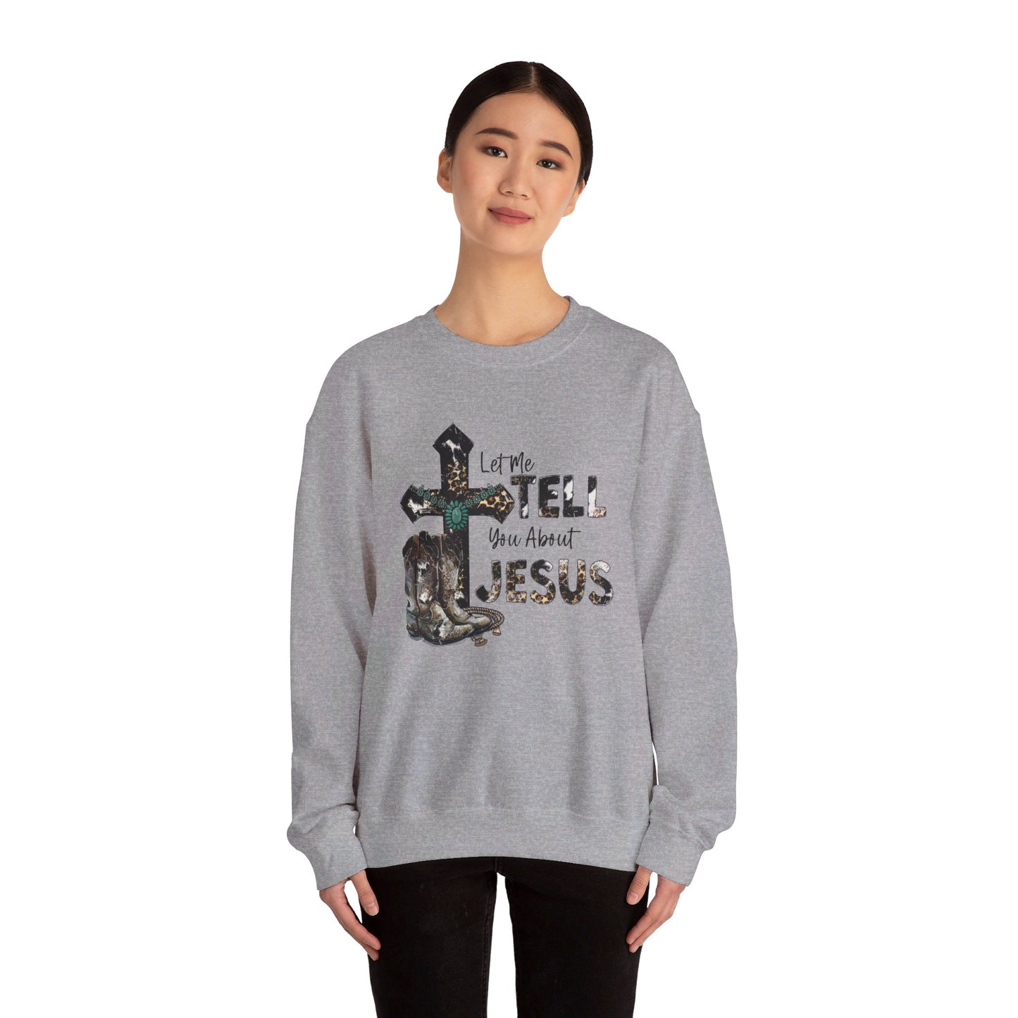 Let me tell you about Jesus Unisex sweatshirt