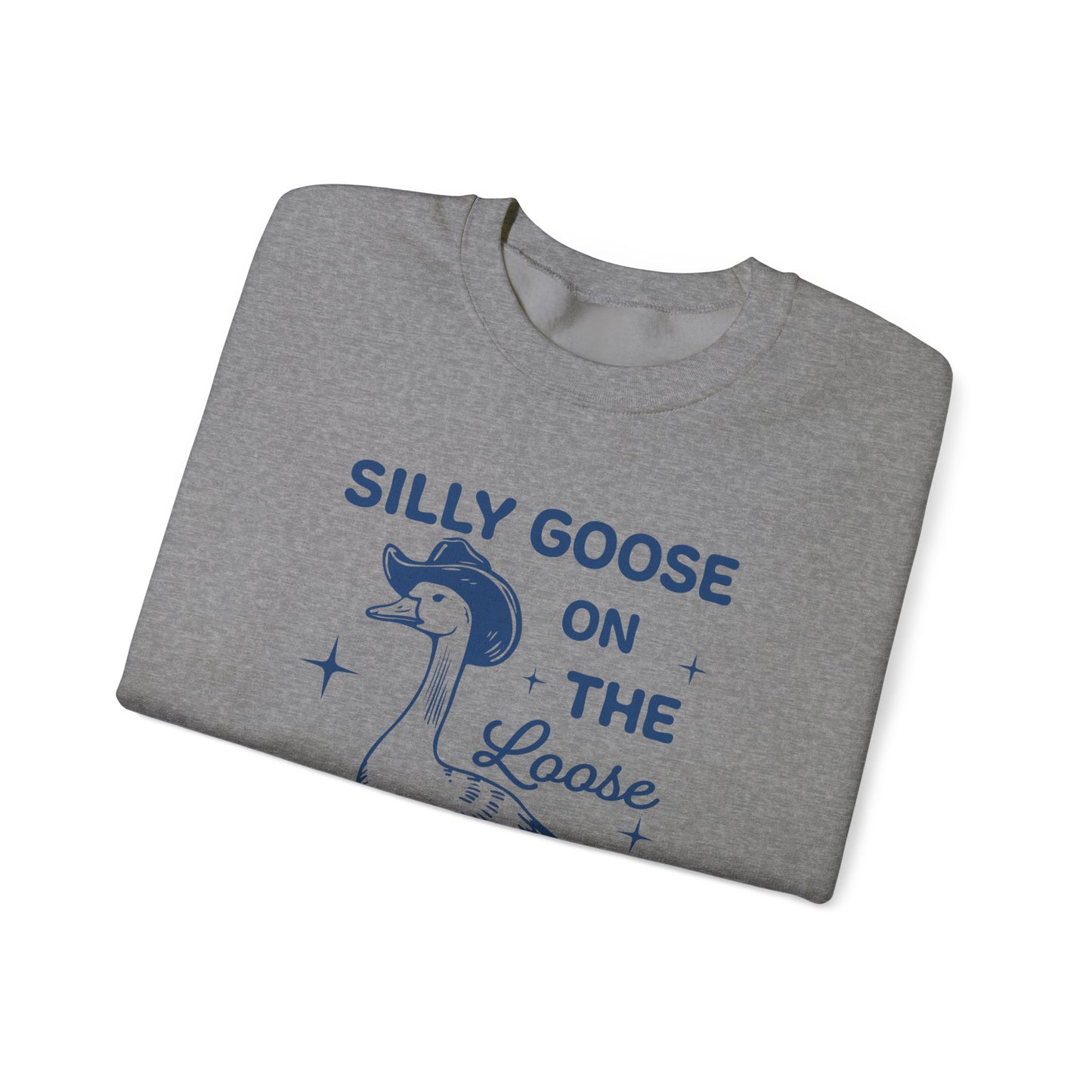 SIlly Goose On The Loose unisex adult sweatshirt