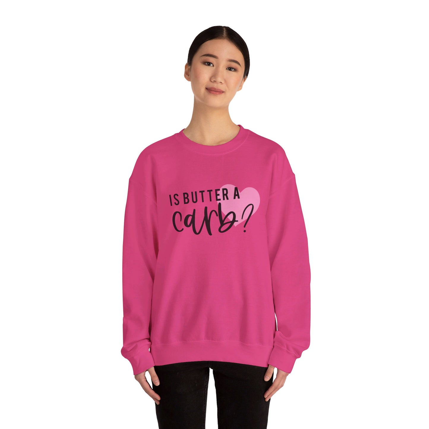 Is Butter A Carb Adult Unisex Sweatshirt