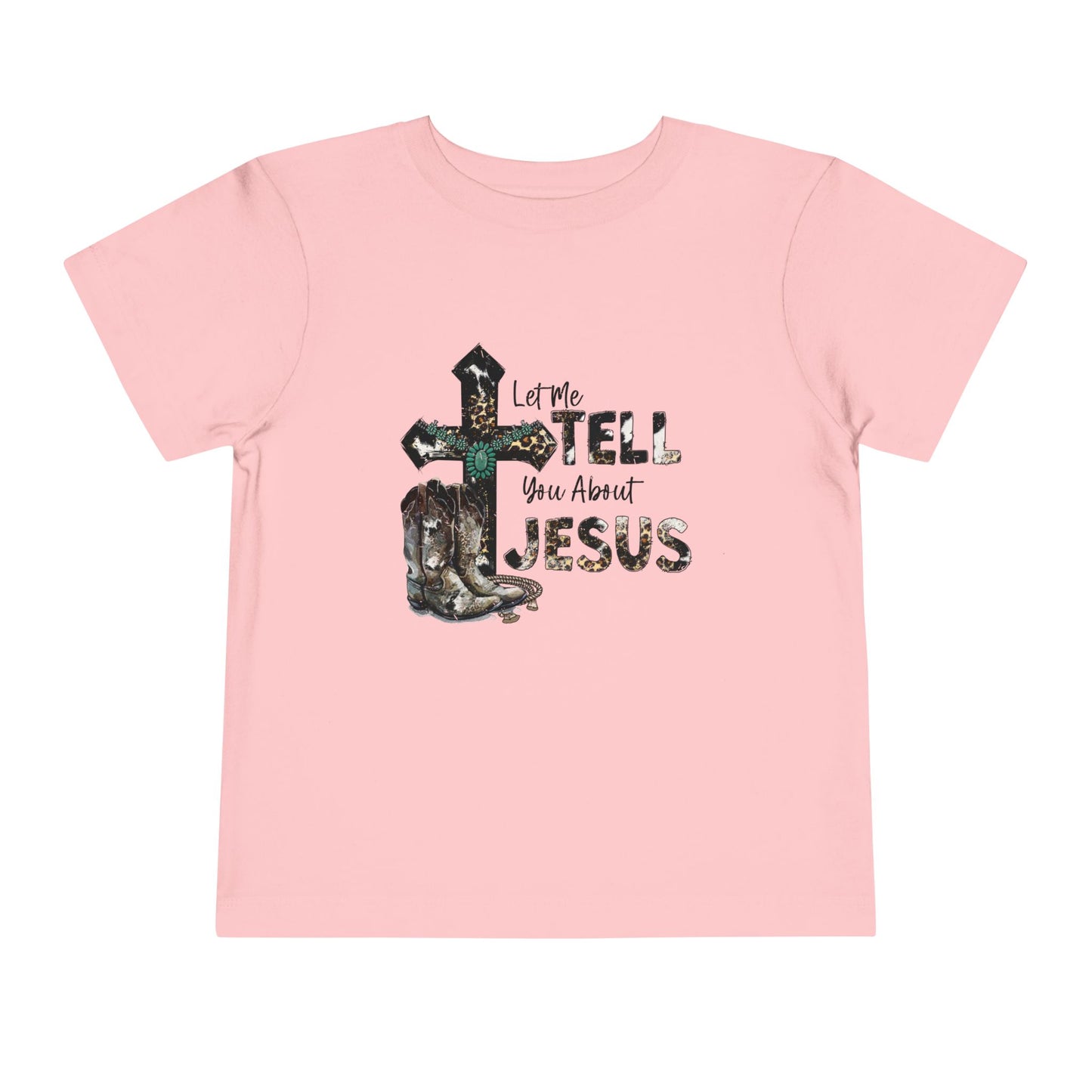 Let me tell you about. Jesus toddler shirt