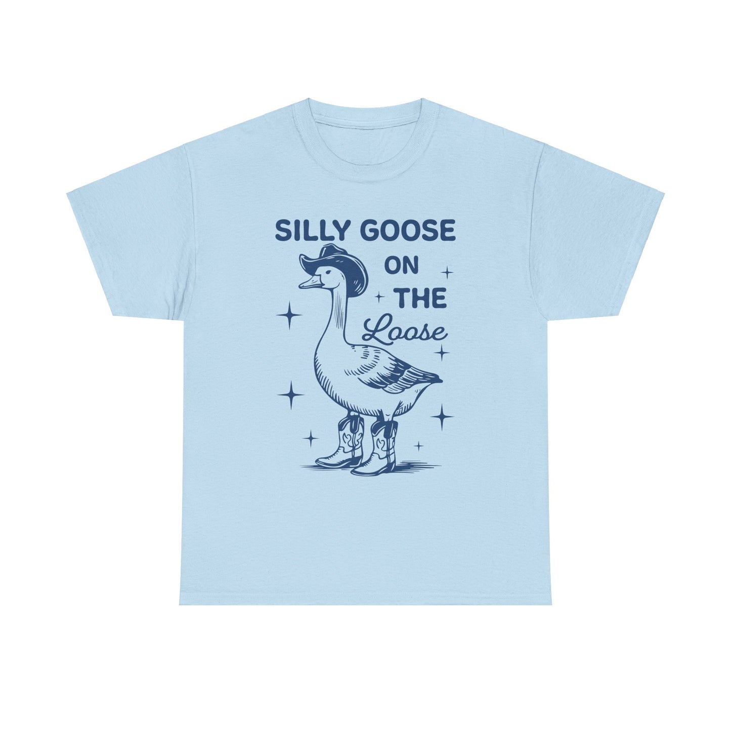 Silly Goose On The Loose unisex adult tshirt