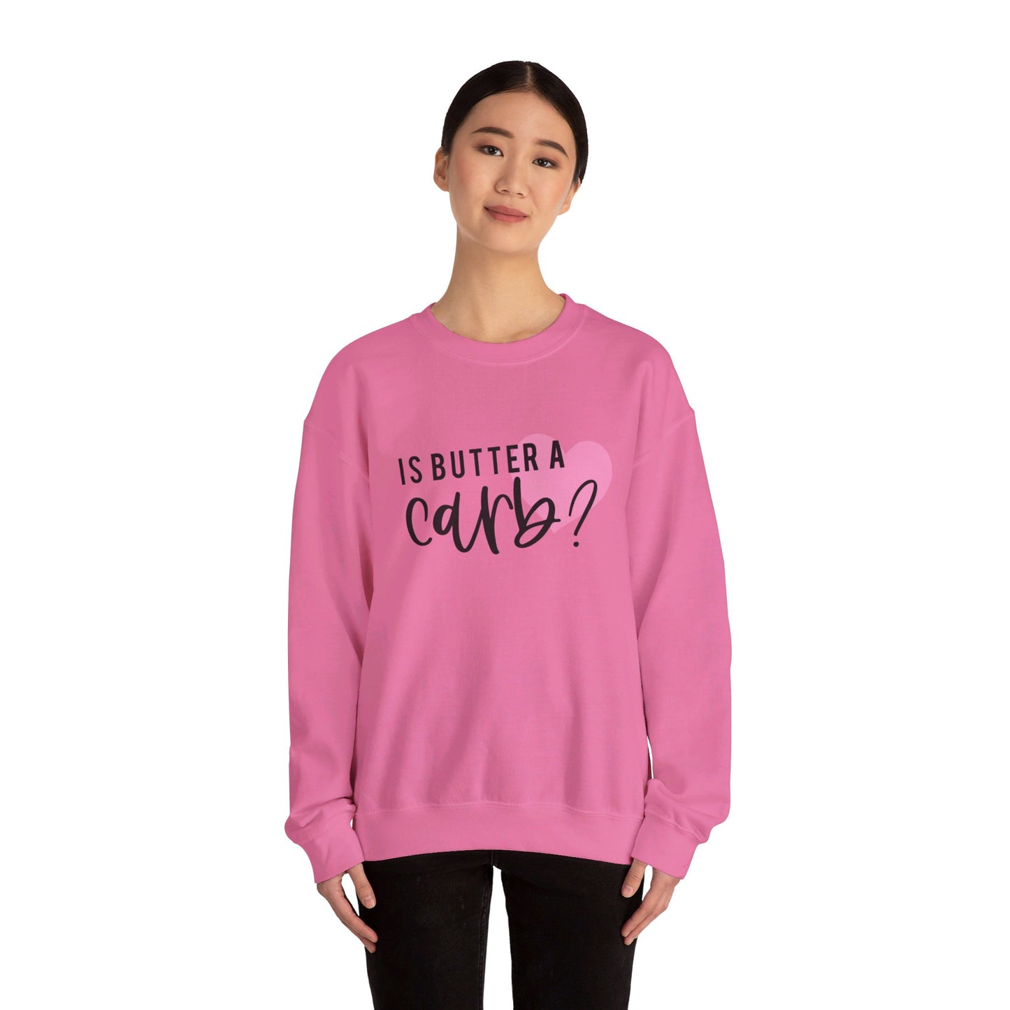 Is Butter A Carb Adult Unisex Sweatshirt