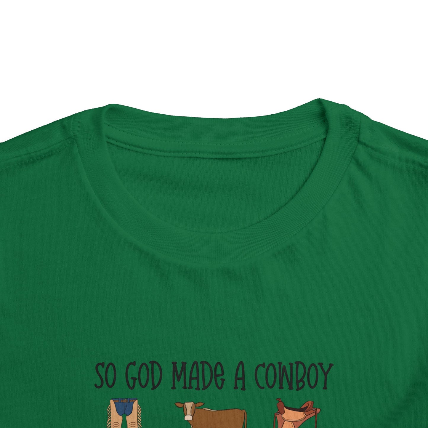 So God Made A Cowboy toddler tshirt