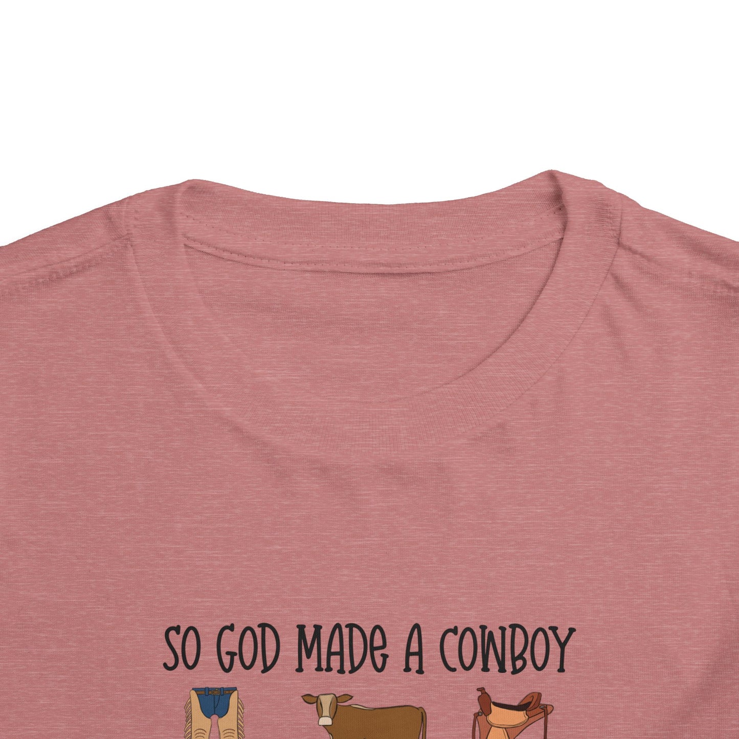 So God Made A Cowboy toddler tshirt