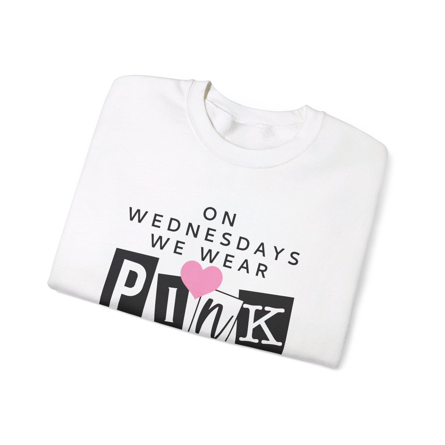 On Wednesdays We Wear Pink Adult Unisex Sweatshirt