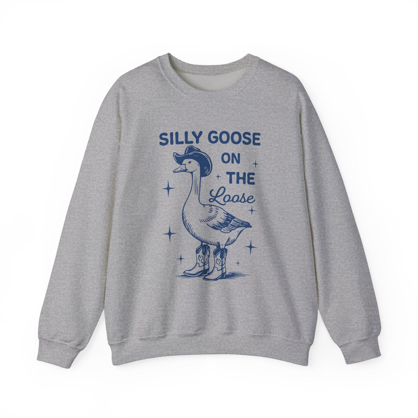 SIlly Goose On The Loose unisex adult sweatshirt