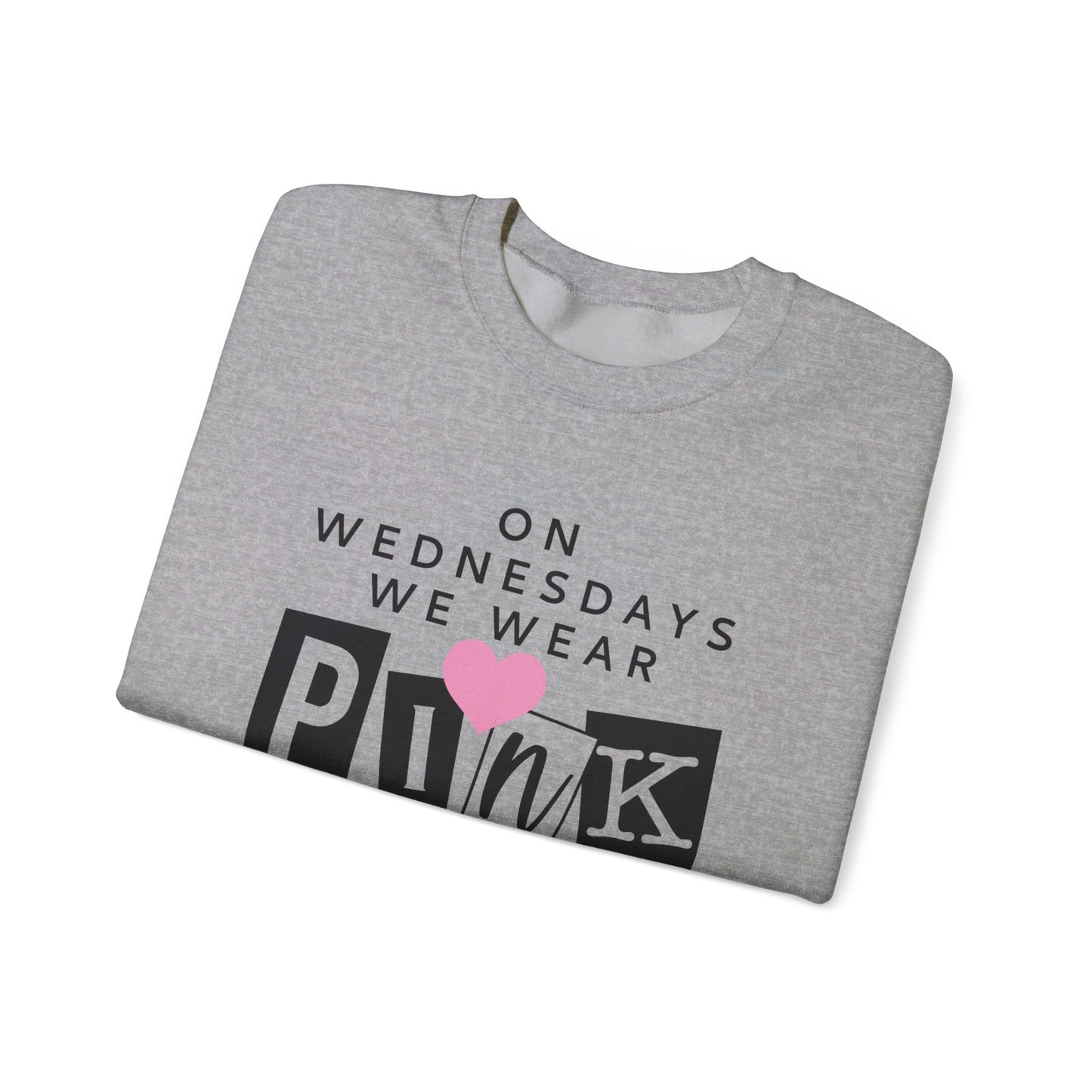 On Wednesdays We Wear Pink Adult Unisex Sweatshirt