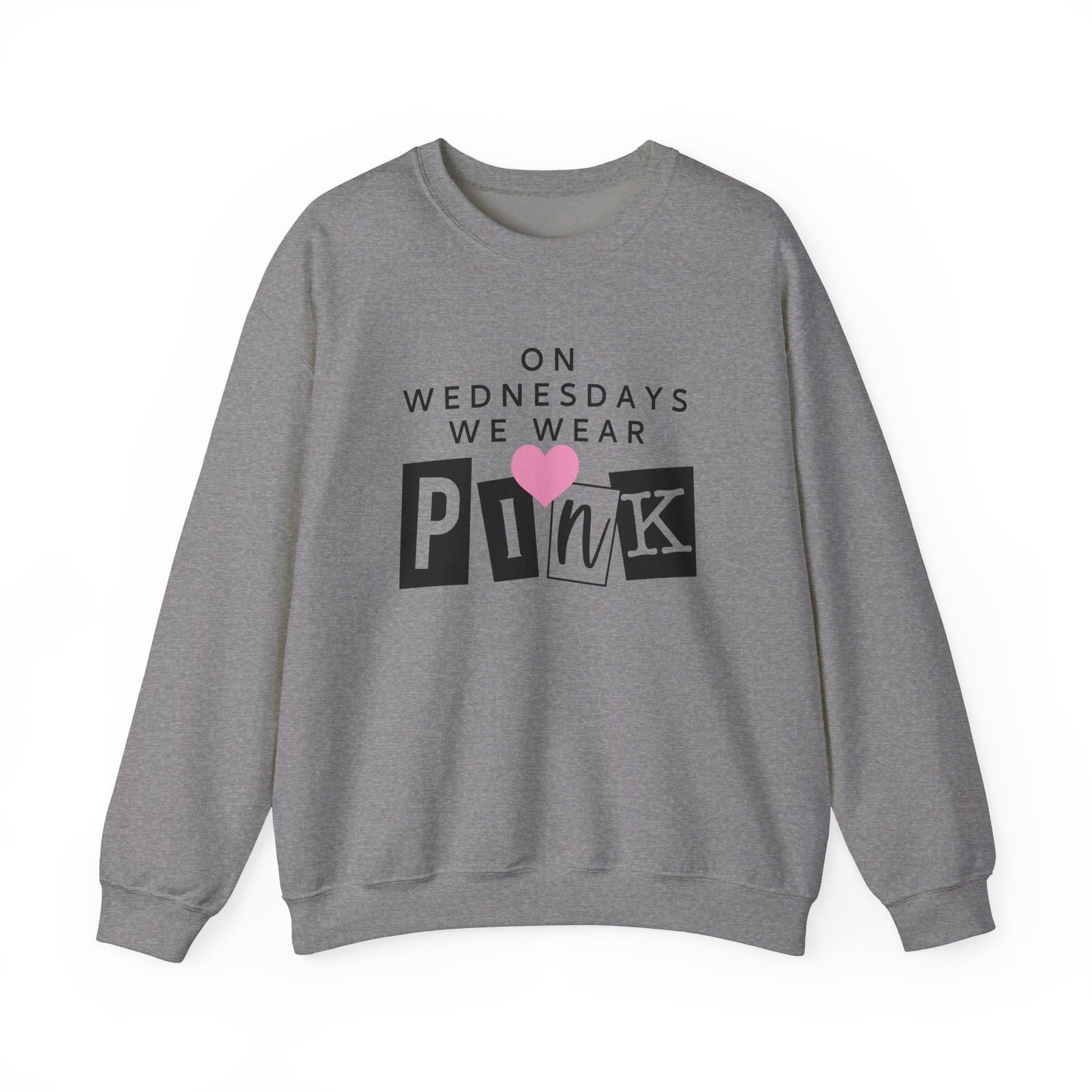 On Wednesdays We Wear Pink Adult Unisex Sweatshirt