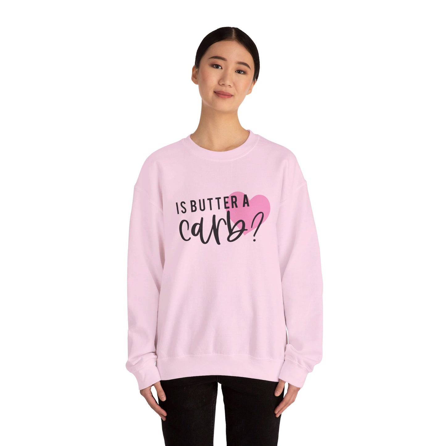 Is Butter A Carb Adult Unisex Sweatshirt