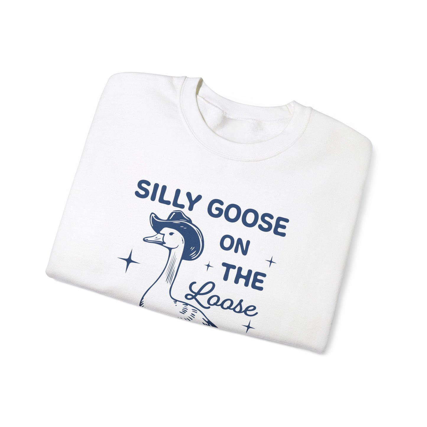 SIlly Goose On The Loose unisex adult sweatshirt