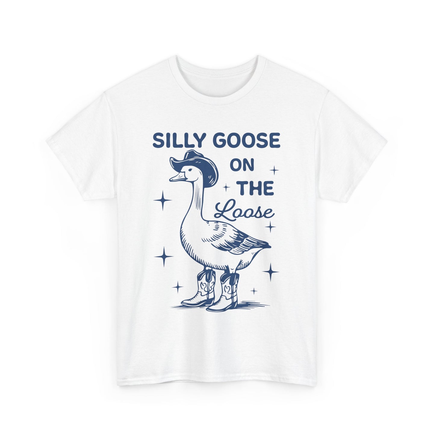 Silly Goose On The Loose unisex adult tshirt