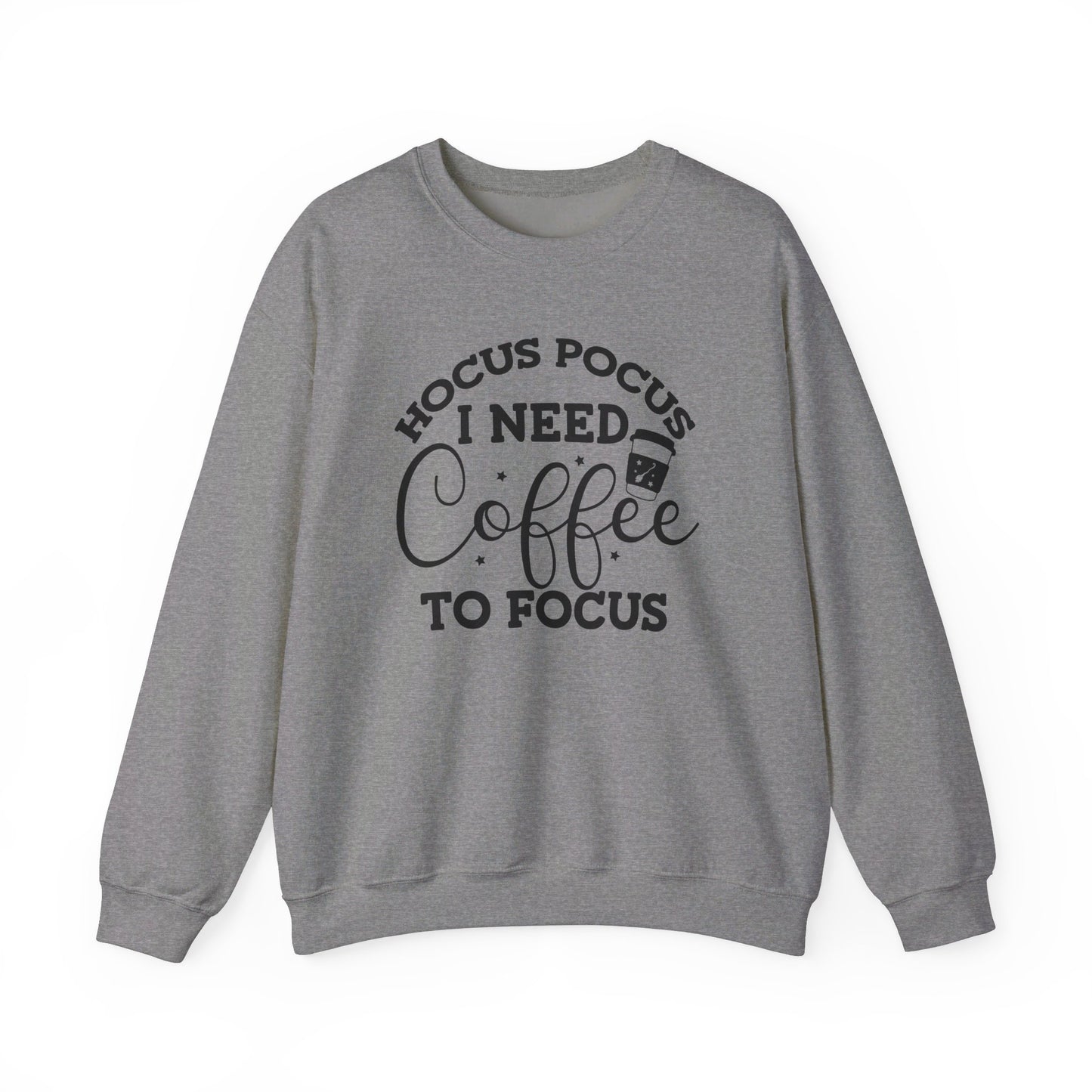 Hocus Pocus I Need Coffee To Focus adult unisex Sweatshirt