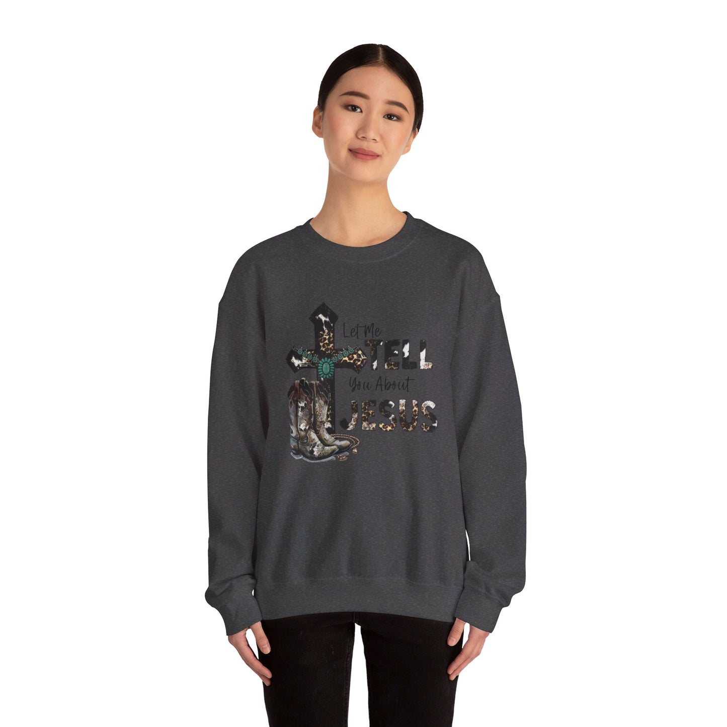 Let me tell you about Jesus Unisex sweatshirt