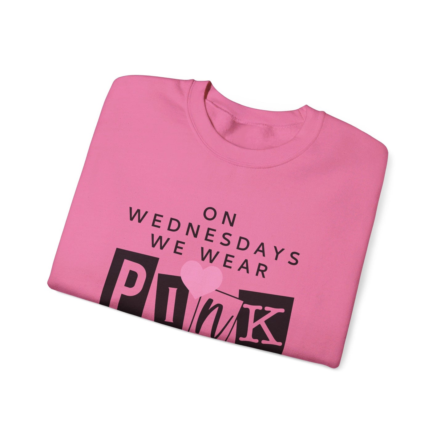 On Wednesdays We Wear Pink Adult Unisex Sweatshirt