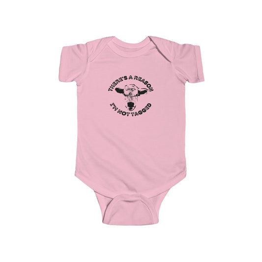 Baby onesie "There's a Reason I'm Not Tagged"