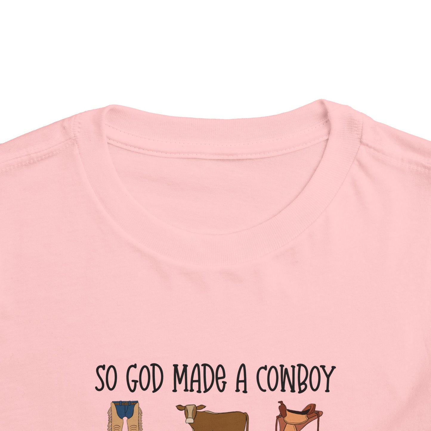 So God Made A Cowboy toddler tshirt