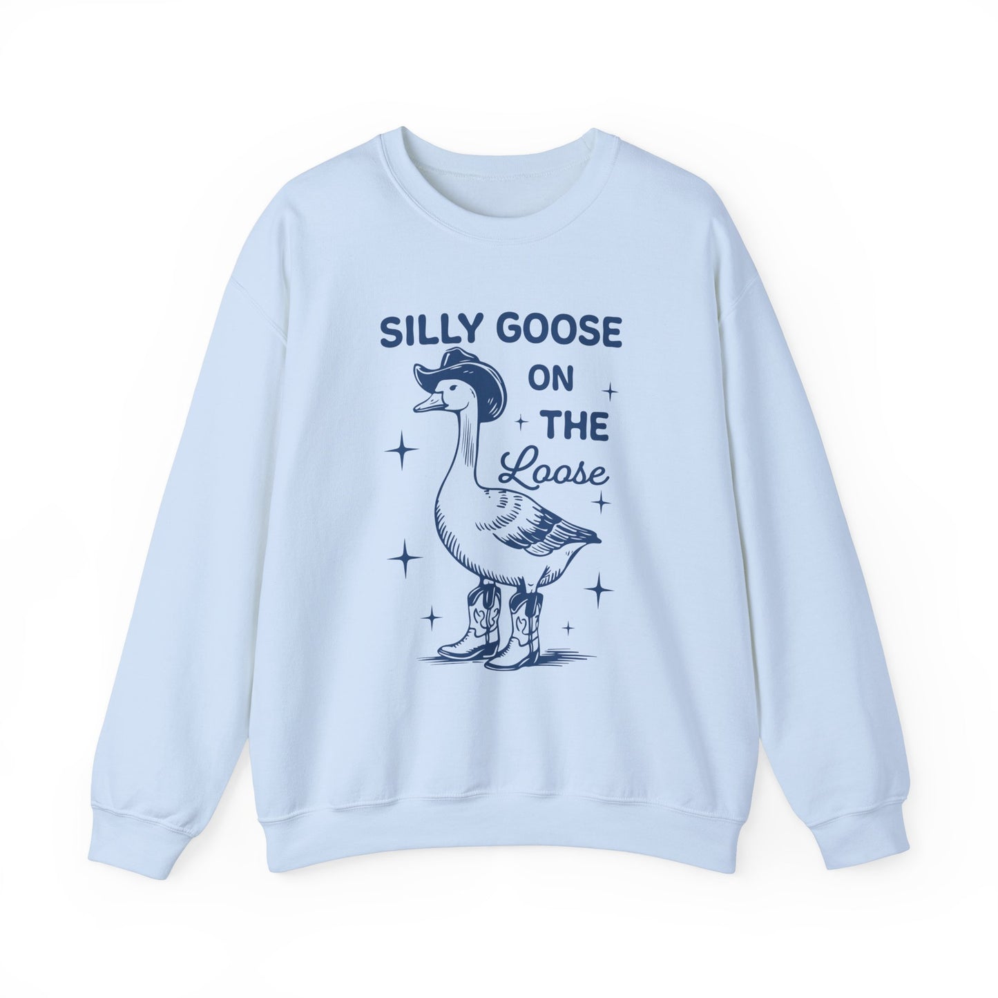 SIlly Goose On The Loose unisex adult sweatshirt