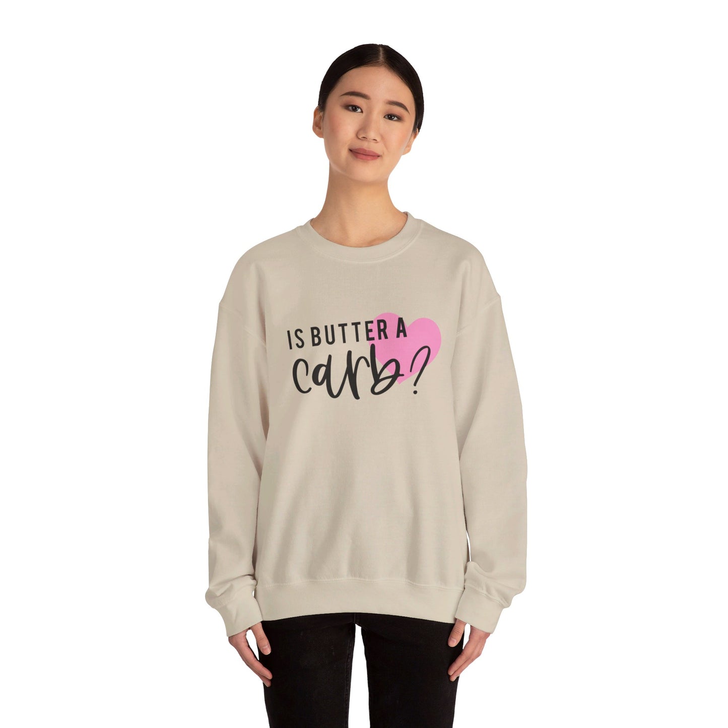 Is Butter A Carb Adult Unisex Sweatshirt