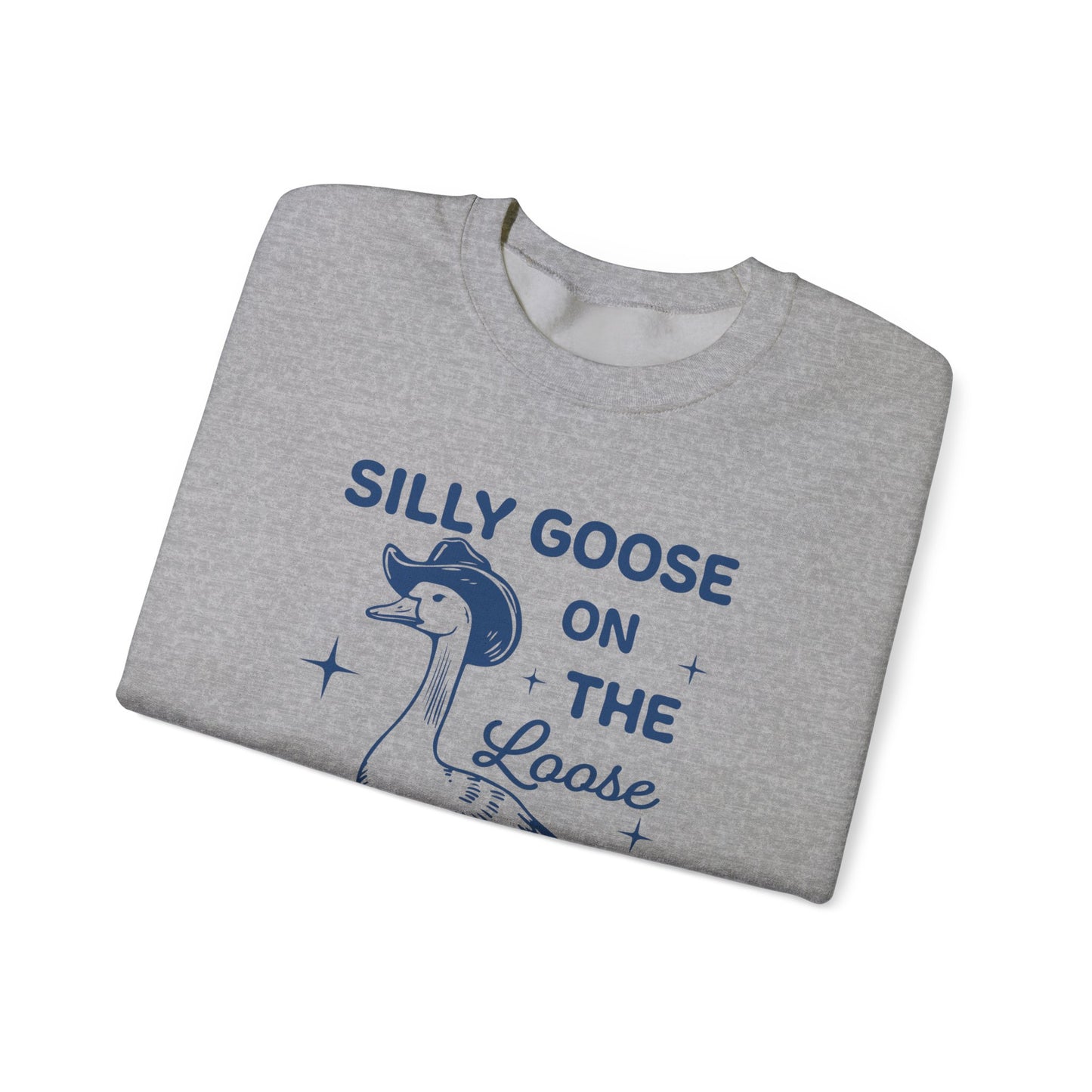 SIlly Goose On The Loose unisex adult sweatshirt