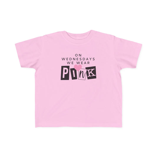 On Wednesdays We Wear Pink Toddler tshirt