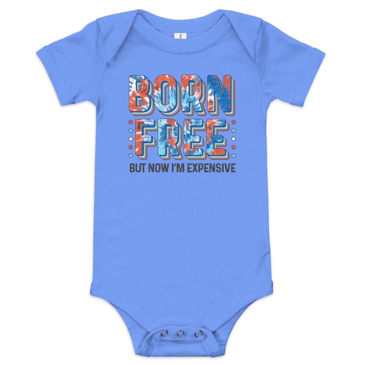 Born free... but now I'm expensive baby onesie