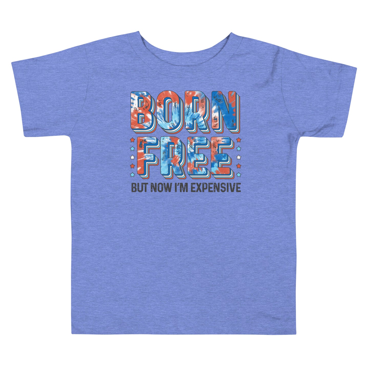 Born free...but now I'm Expensive toddler t-shirt