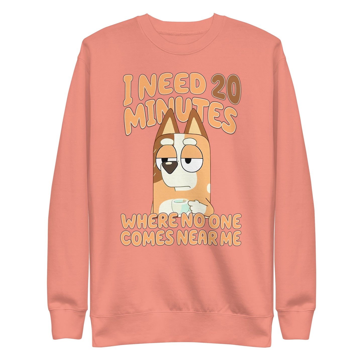 Bluey 20 minutes Unisex Adult Sweatshirt