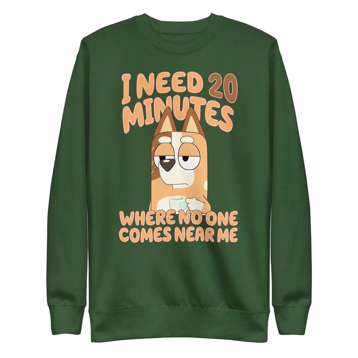 Bluey 20 minutes Unisex Adult Sweatshirt