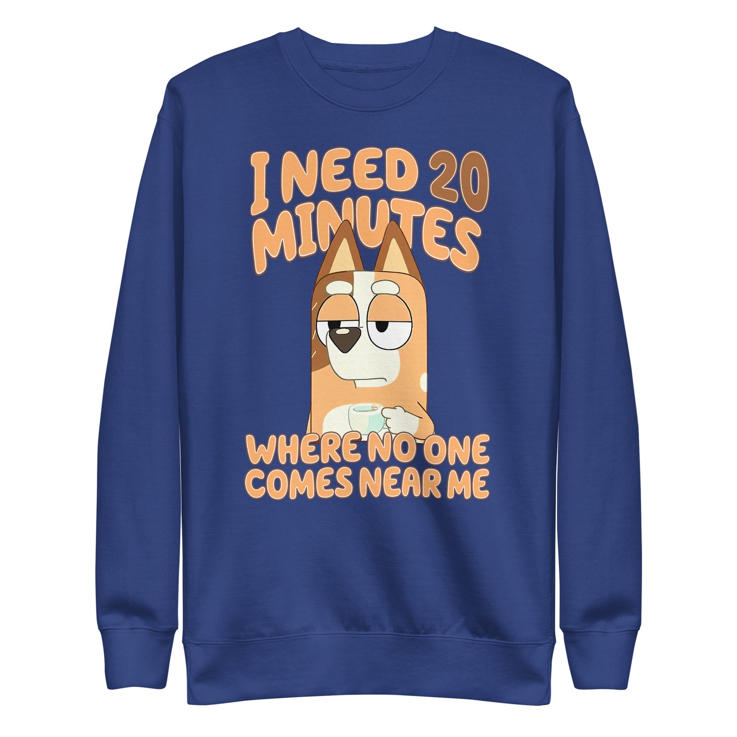 Bluey 20 minutes Unisex Adult Sweatshirt